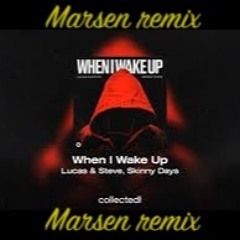 When I Wake Up (MARSEN rmx)
