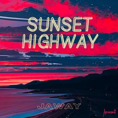 SUNSET HIGHWAY - LO-FI BEAT (Jaway)