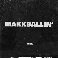 Makkballin'