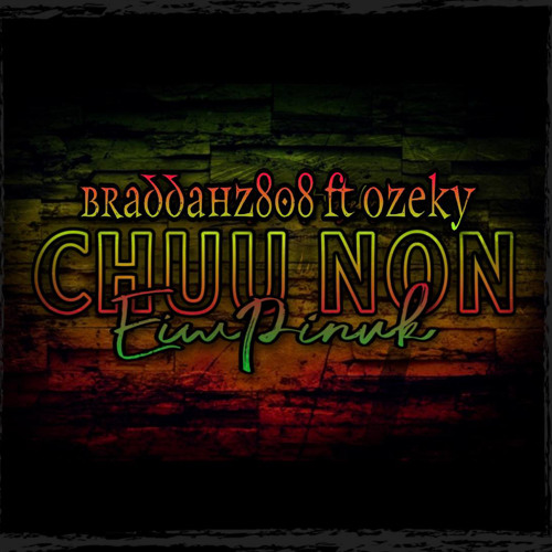 Chuu Non Ew Pinuk (Original) Ft. Ozeky