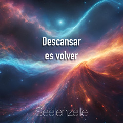 Descansar es volver