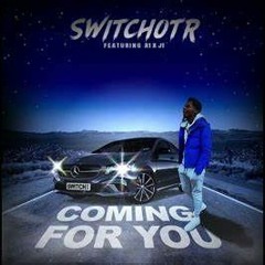 Coming For You(SwitchOTR Freestyle) Qwee Quai remix