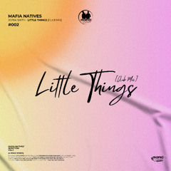 Jorja Smith - Little Things (Mafia Natives' Club Mix)