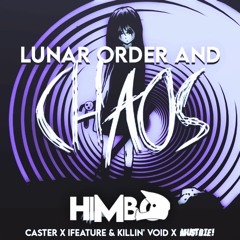 Lunar Order and CHAOS!