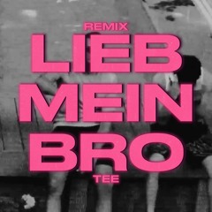 Lucio101 - Lieb Mein Bro | Remix By Tee