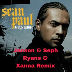 Sean Paul - Temperature (Janson & Seph Ryans & Xanna Remix)