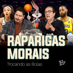 Raparigas MORAIS | TROCANDO AS BOLAS