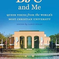 🍸(READ-PDF) Online BJU and Me Queer Voices from the World's Most Christian University 🍸