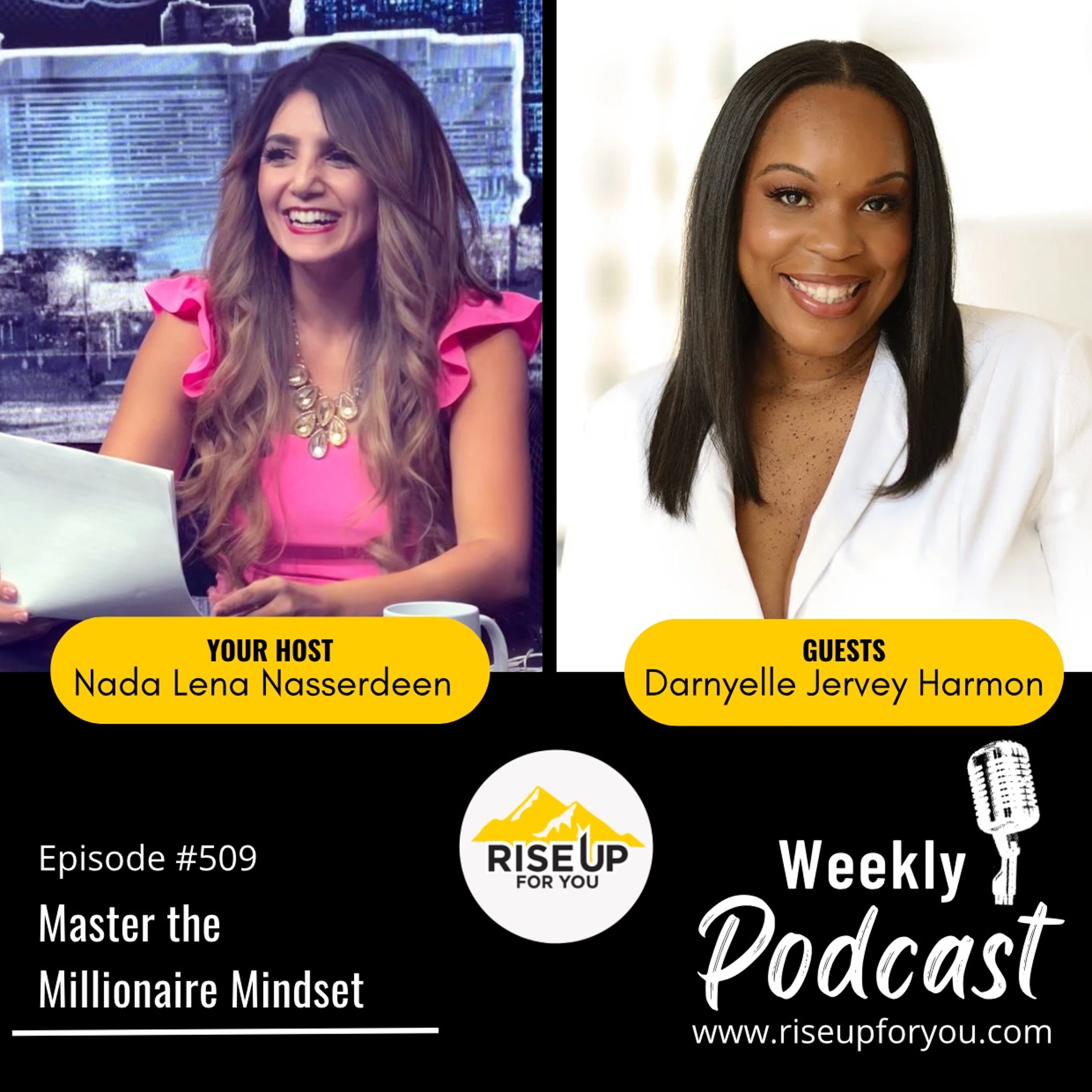 #509 Master the Millionaire Mindset | Rise Up For You Podcast Guest Darnyelle Jervey Harmon episode artwork