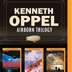 [GET] EBOOK 🎯 Kenneth Oppel - Airborn Trilogy: Airborn, Skybreaker, Starclimber (Mat