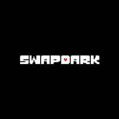 [Underswap + Darktale = Swapdark] - It's Showtime!