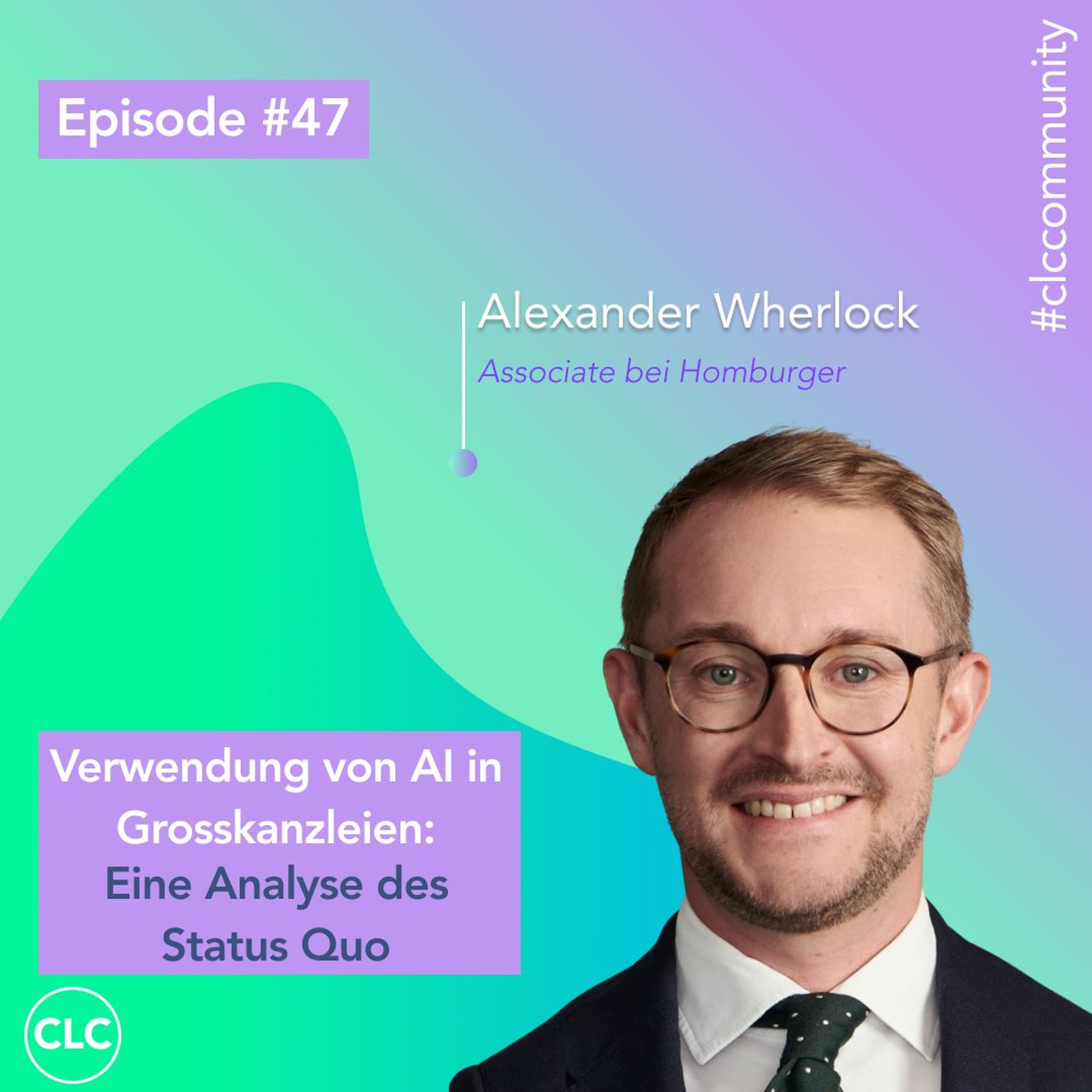 Episode #47: Verwendung von AI in Grosskanzleien: Eine Analyse des Status Quo episode artwork