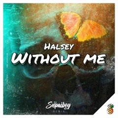 Halsey - Whithout Me (Snpaiboy Remix)