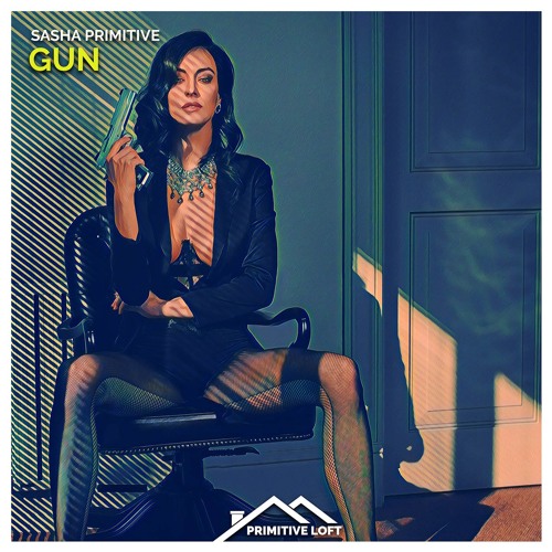 Sasha PRimitive - Gun
