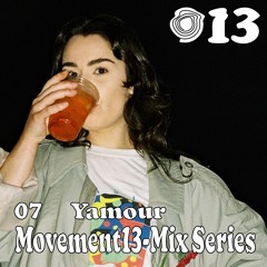 Movement13 Mix Series - Yamour