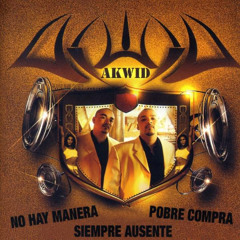 Akwid - No Hay Manera (Chan Remix)