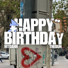 Happy Birthday To Me - MToann x THEBUN