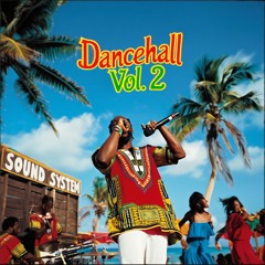 Dancehall Vol. 2