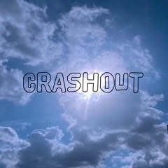 CRASHOUT