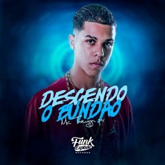 MC TEUZIN PV - DESCENDO O BUNDÃO - DJ GH SHEIK