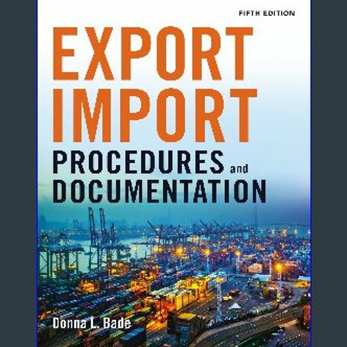 [Ebook]$$ 📖 Export/Import Procedures and Documentation {PDF EBOOK EPUB KINDLE}