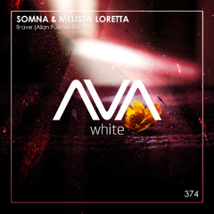 AVAW374 - Somna & Melissa Loretta - Brave (Alan Fullmer Remix)