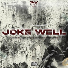 TMX MUSIC - JOKE WELL