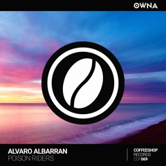 Alvaro Albarran - Poison Riders (Original Mix)