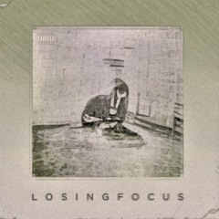 Losing Focus(feat.Phoenix The Nomad)