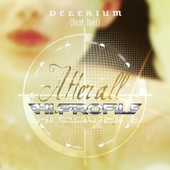 Delerium - After All (HI PROFILE rmx) ★ #No.22 BEATPORT Top 100