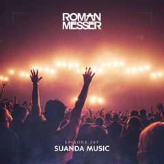 Roman Messer - Suanda Music 267 (09-03-2021)
