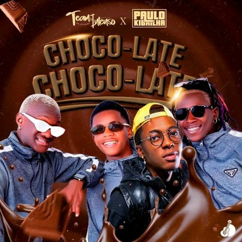 Team Intenso (Feat. Paulo Kibrilha - Choco Late (Afro House) Áudio Oficial.mp3