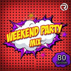 PRESENTS: Weekend Party Mix (DJ RAMIREZ)