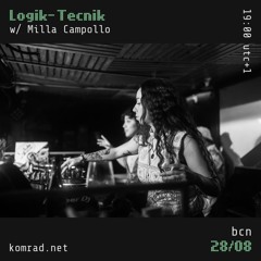 Logik-Tecnik 008 w/ Milla Campollo