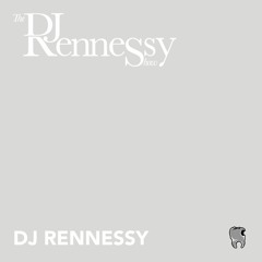 DJ Rennessy Show: Message To The Underground | EP.4