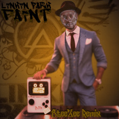 Linkin Park - Faint (SteeZee Remix)