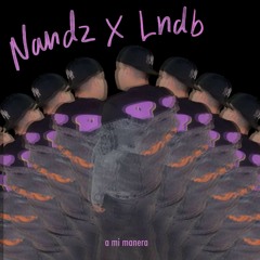 A Mi Manera- Nandz feat. Los Nuevos Del Barrio
