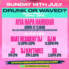 VIBESOVERSEAS - DRUNK OR WAVED (BOAT PARTY)  MIXED BY DEEJAY J3 FT DJ EMAN FT JERMZ2SHOO  🇨🇾