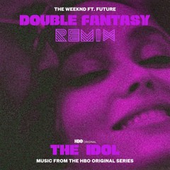 The Weeknd x Future - Double Fantasy (STIVE Remix)