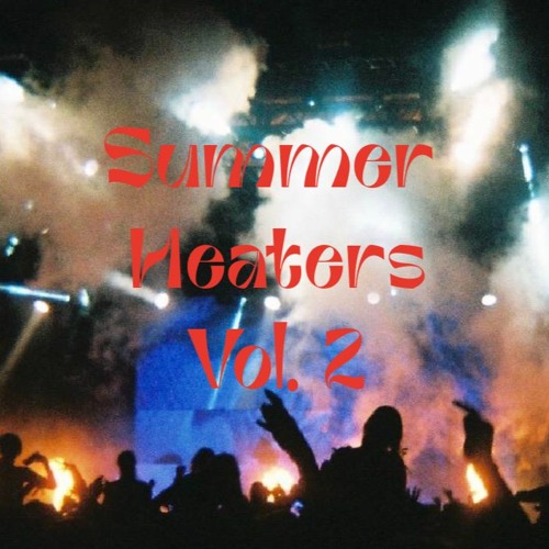 Summer Heaters vol. 2