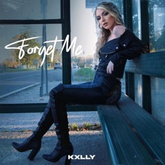 Kxlly- Forget Me