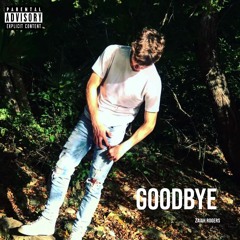 GOODBYE