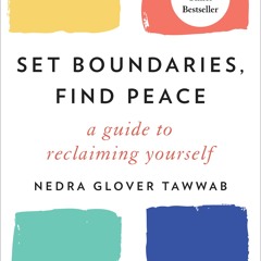 [epub Download] Set Boundaries, Find Peace BY : Nedra Glover Tawwab