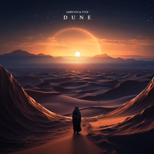 Ambyion x Fyze - Dune