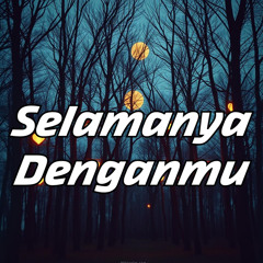 Selamanya Denganmu