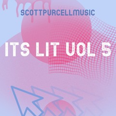 Its Lit Vol 5