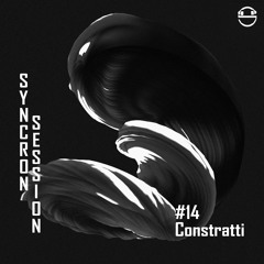 SyncronSesh #14 • Constratti