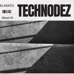 FIFTH SET [05] -TECHNODEZ
