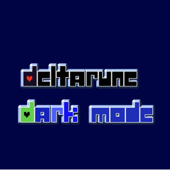 [Deltarune: Dark Mode] Beautiful Day