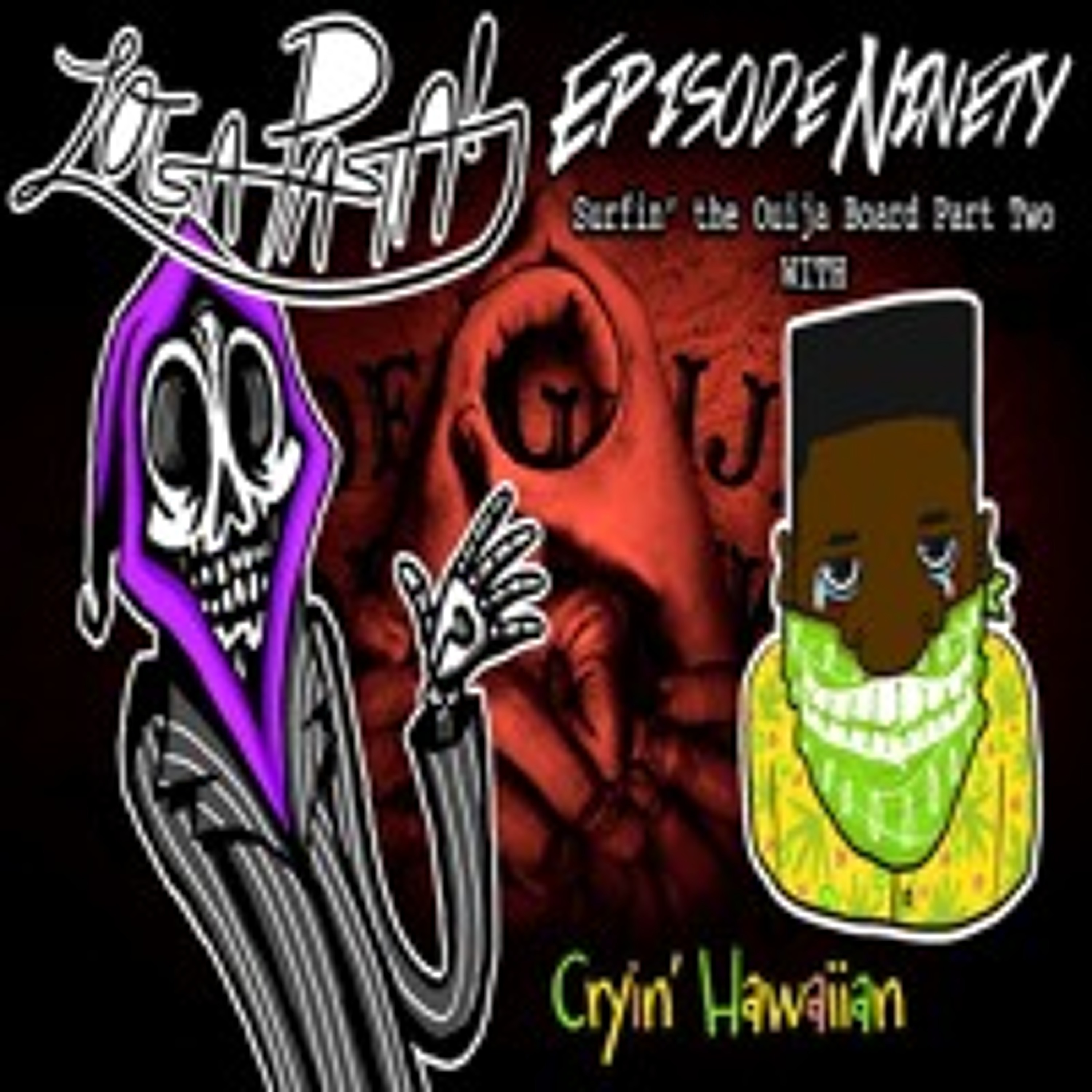 Episode Ninety: Surfin' The Ouija Board Part Two episode artwork
